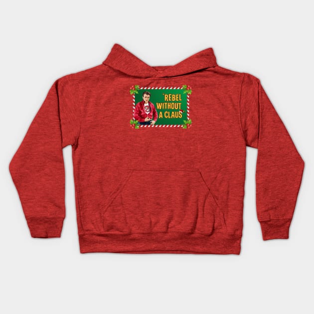 Rebel Without a Claus Kids Hoodie by stickmanifesto